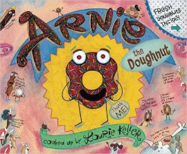 Arnie the Doughnut is a zany don't miss book