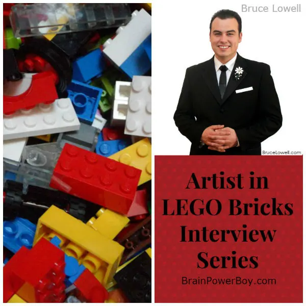 Artist in LEGO Bricks Interview Series Bruce Lowell | See Bruce's creations and hear his tips for LEGO and learning. | BrainPowerBoy