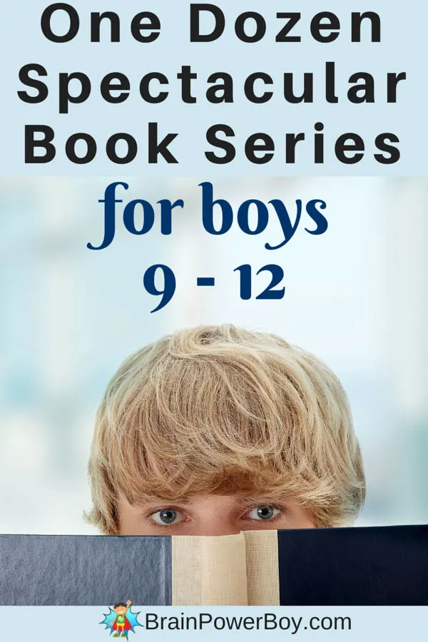 Looking for series books for 9 - 12 year old boys? This list has some really good books to get (and keep) your boys reading. One dozen exciting series they are sure to enjoy.