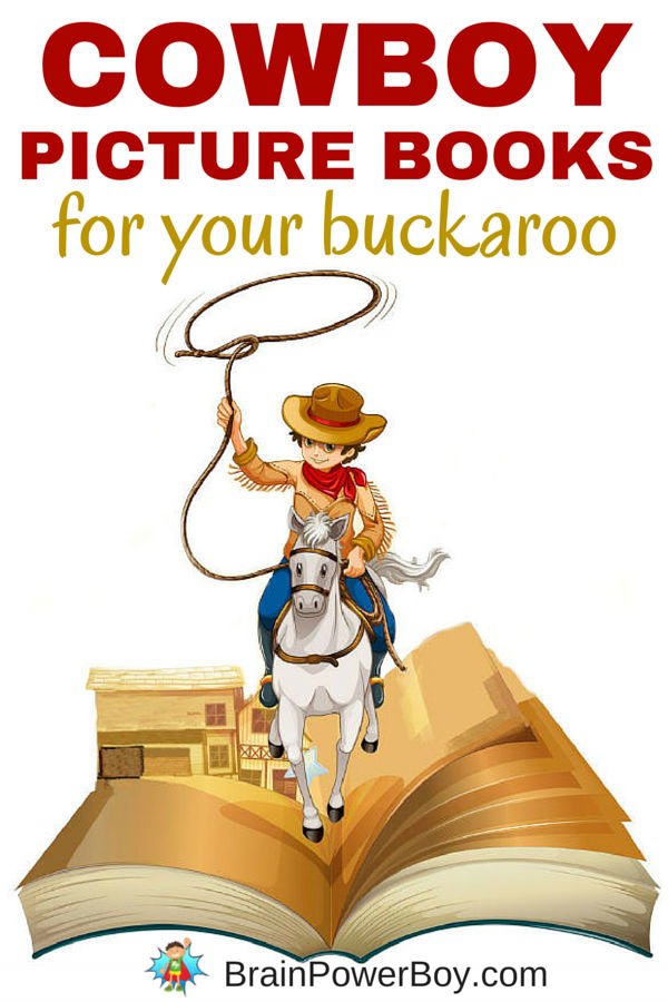 Yahoo! It's an awesome roundup of cowboy picture books for your buckaroo. If you have a cowboy fan, this is the list for you.