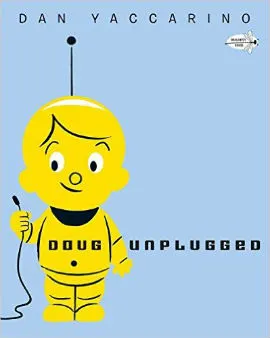 Doug Unplugged features a robot boy and will spark some good conversation.