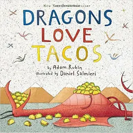 Dragons Love Tacos made the New York Times Best Seller List. It is oddly wonderful.