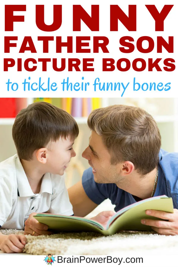 Laugh out loud funny father son picture books that are sure to tickle their funny bones. These books are perfect for father's and sons to read together. They will be spending time together, reading, laughing and building special memories with these great selections. Click to see the list.