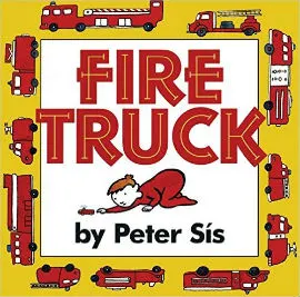 Fire Truck by Peter Sis is perfect for fire engine fans