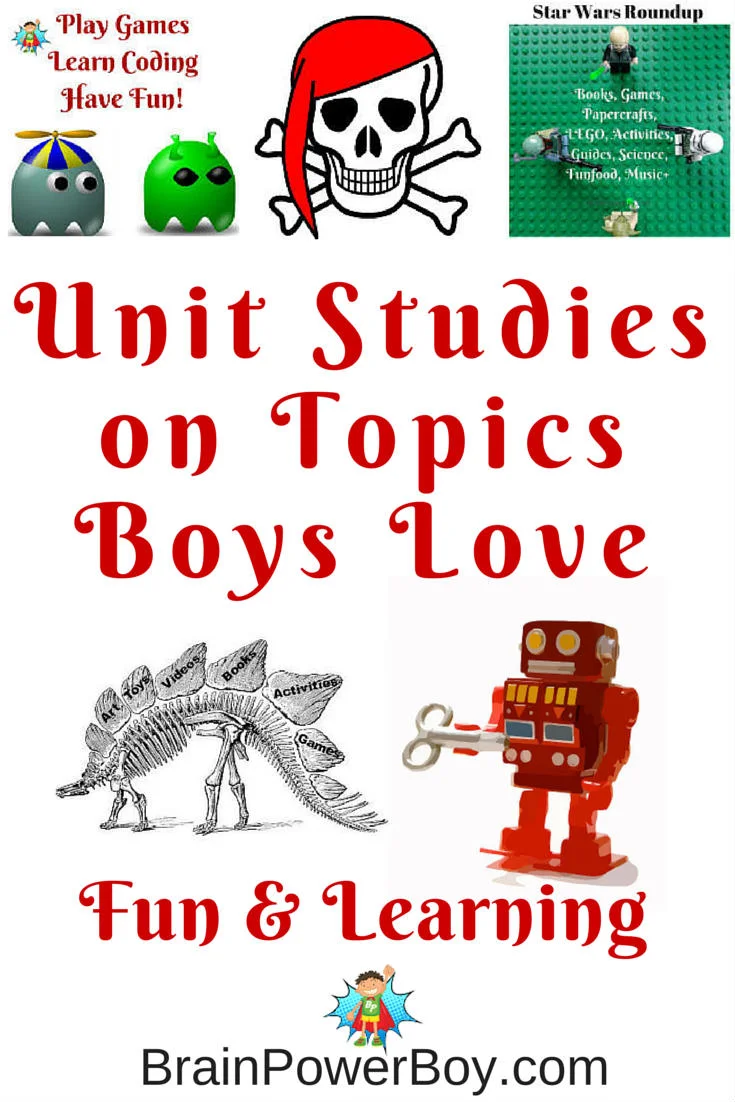 Try a homeschool unit study on topic boys love to make learning meaningful and fun. Unit Studies for Boys!