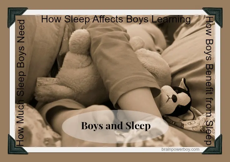 How Sleep Impacts Boys Learning and How You can Help Your Boy Develop Good Sleep Habits | BrainPowerBoy.com