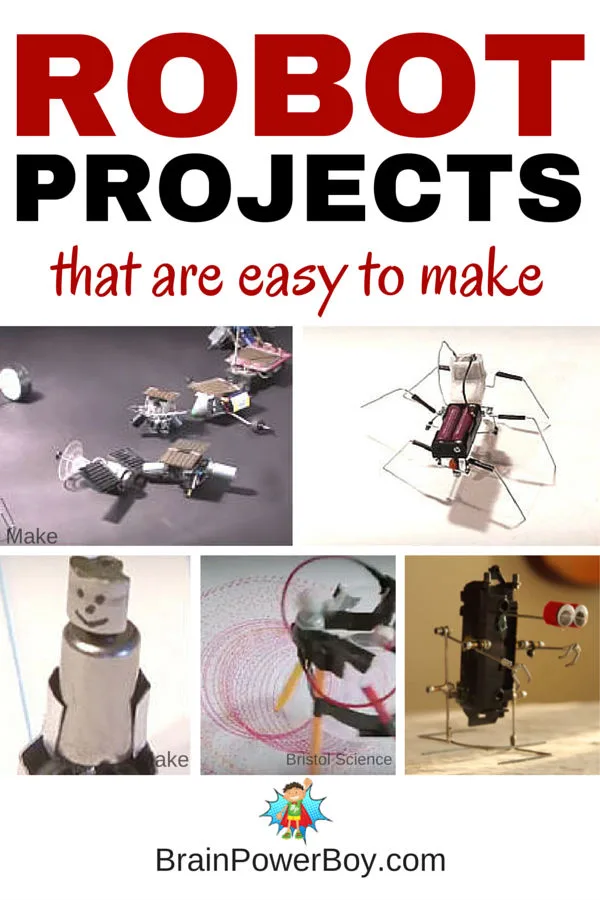 Make Your Own Robot! 9 awesome, easy to make robots that are so much fun to make. Videos included. Click picture to see robots and instructions.