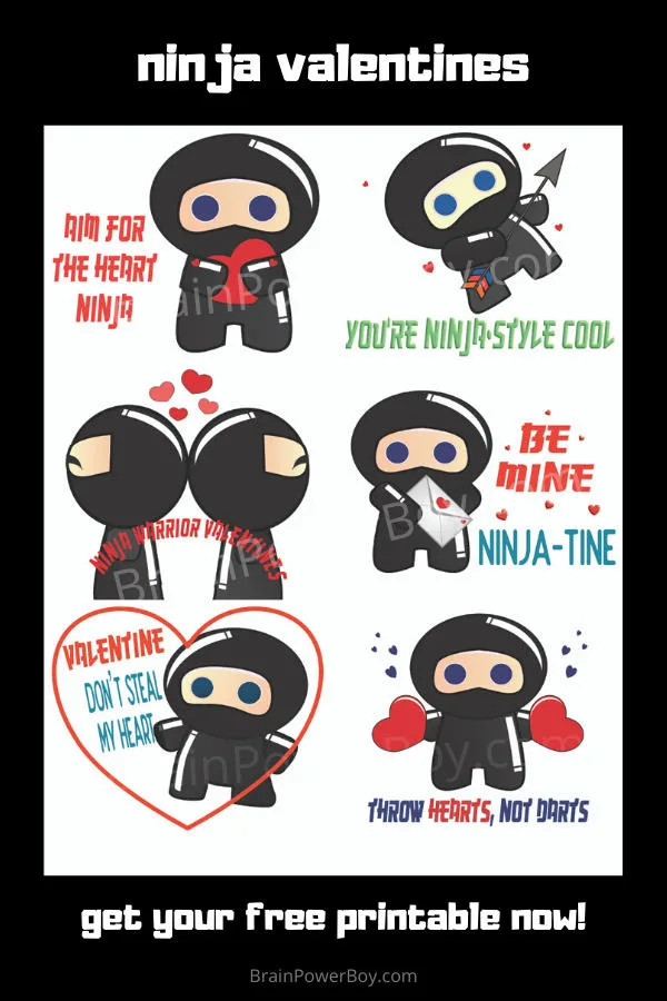 Cool Ninja Valentines you can print for free.