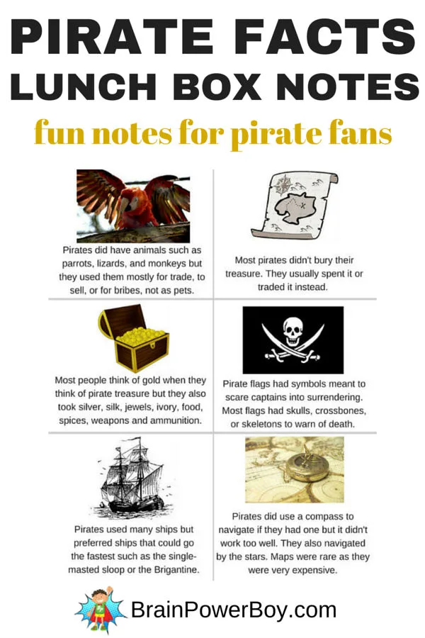 Ahoy! Grab ye some Pirate Facts Lunch Box Notes to put in your buccaneer's lunch box. They all have neat pirate tidbits. Click the picture for your free printable lunch box notes today.