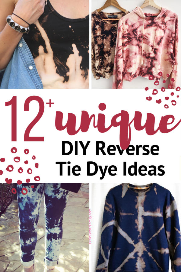 Bleach Tie Dye Ideas Reverse Dyeing Fun Brain Power Family