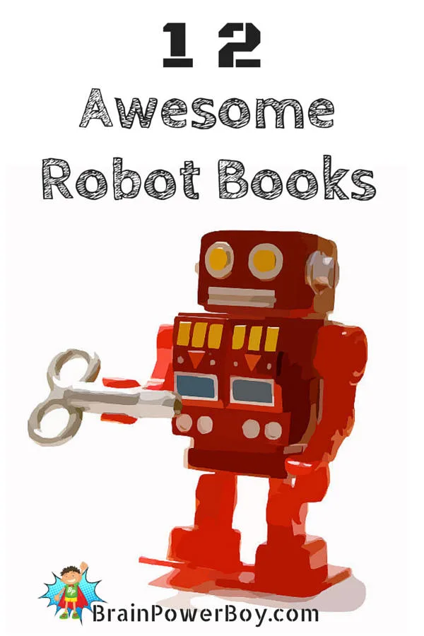 12 Awesome Robot Books