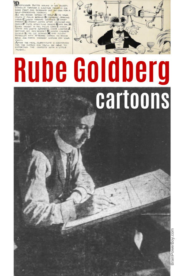 See some incredible Rube Goldberg cartoons and learn about this prolific cartoonist.