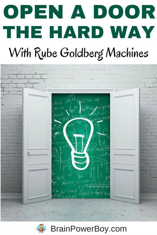 Want to know how to open a door the hard way? Watch these videos of Rube Goldberg Machines™ and you will see all sorts of fun ideas that show how to do an easy task in the most complex way possible. This is a great project for kids to do and it is filled with creativity and learning opportunities.