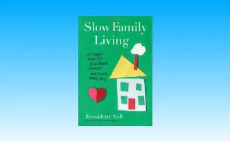 Slow Family Living Book Review