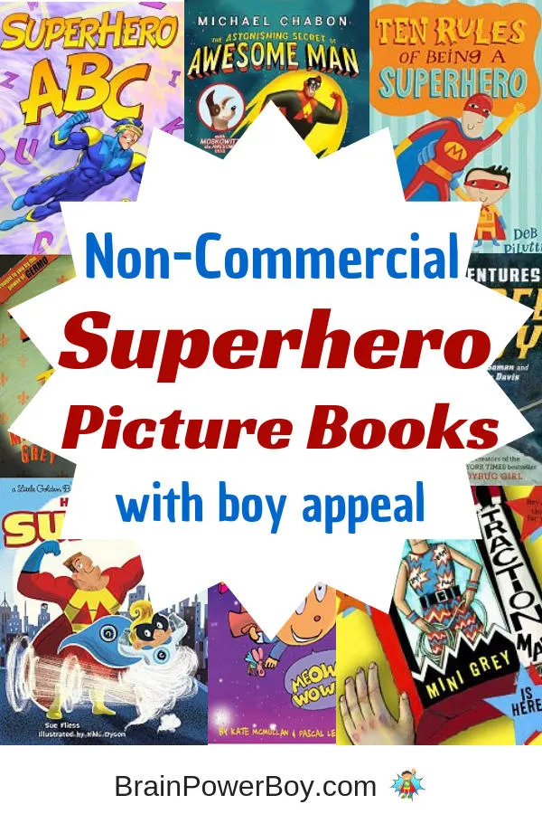Grab these non-commercial superhero picture books for your boys. They will love them!