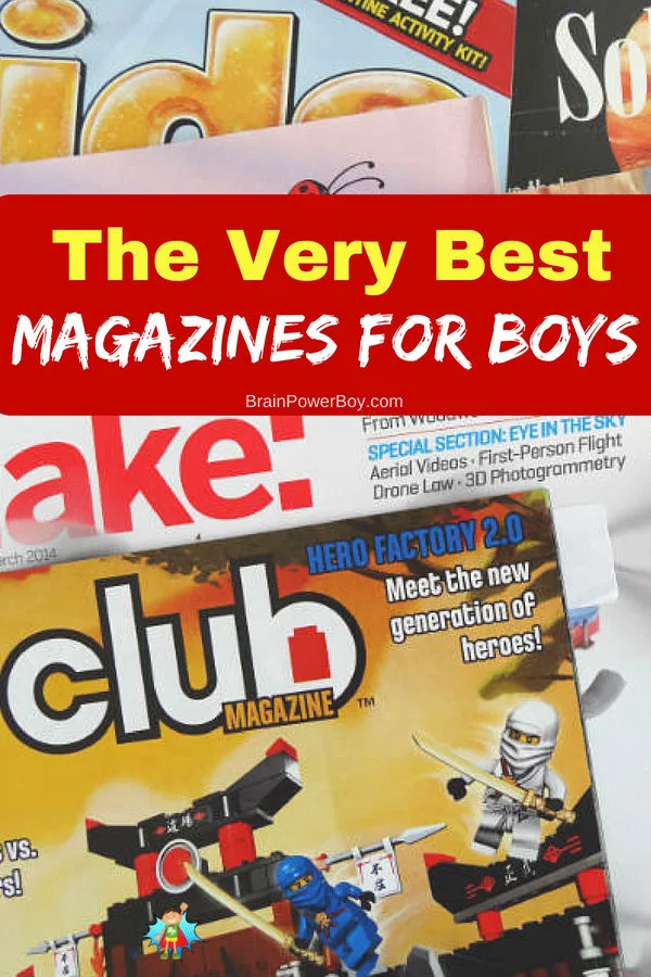 Magazines your boys will really like! Read the detailed reviews, learn how to save on subscriptions, get recommendations and more. Click or tap to see them all. Magazines make an awesome gift!