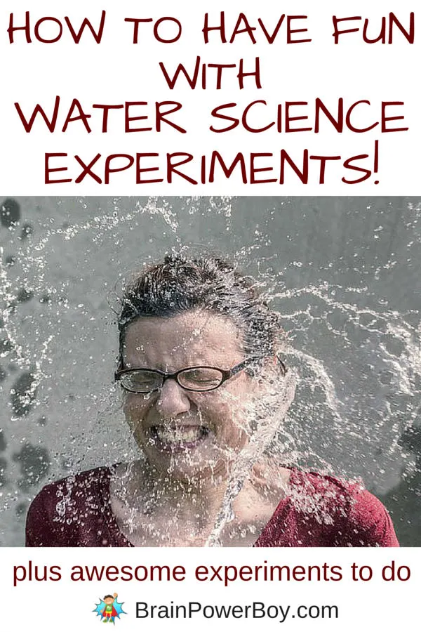 How to have fun with water science experiments! 5 rules to follow. Plus awesome experiments to do with your kids. p.s. you are all going to get wet and your kids are going to learn a lot!