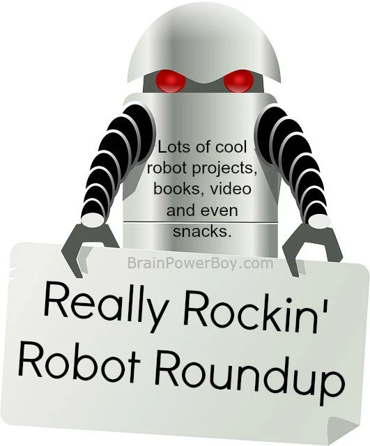 Really Rockin' Homeschool Unit Study on Robots. Lot of of fun learning! | BrainPowerBoy.com